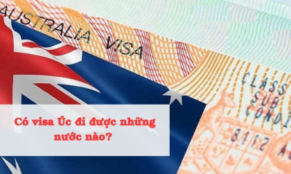 Có Visa Úc đi được thêm những nước nào? 